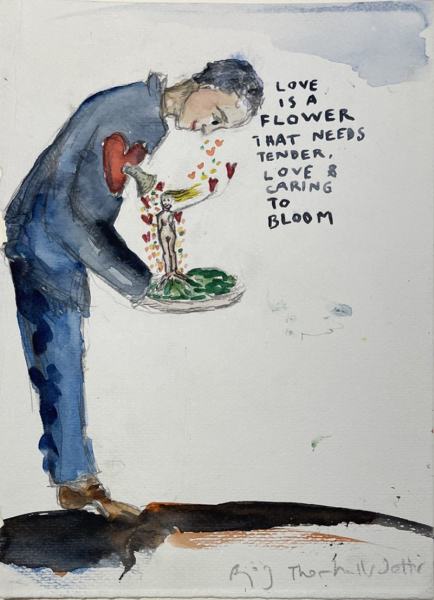 Love is a flower av Björg Thorhallsdottir